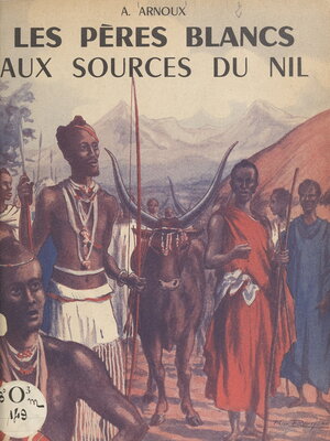 cover image of Les Pères blancs aux sources du Nil